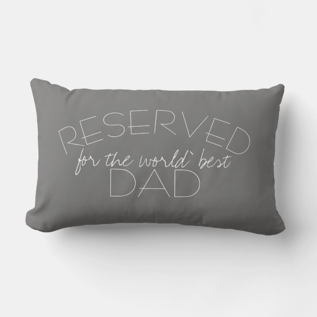 reserved for dad quote pillow gray and white (Front)