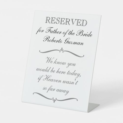 Reserved For Father Of The Bride Memorial Wedding Pedestal Sign