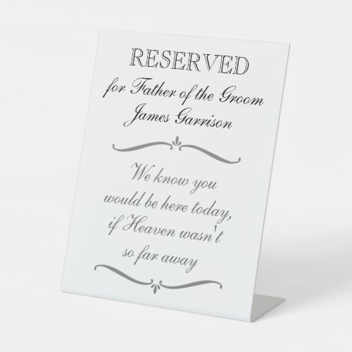 Reserved For Father Of The Groom Memorial Wedding Pedestal Sign