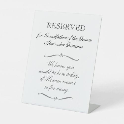 Reserved For Grandfather of Groom Memorial Wedding Pedestal Sign