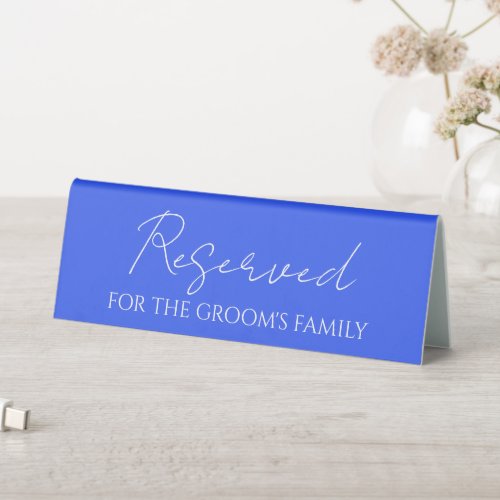 Reserved for Grooms Family Royal Blue Wedding Table Tent Sign