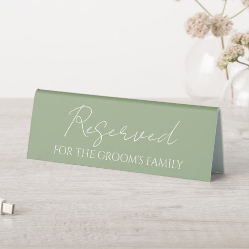 Reserved for Grooms Family Sage Green Wedding Table Tent Sign