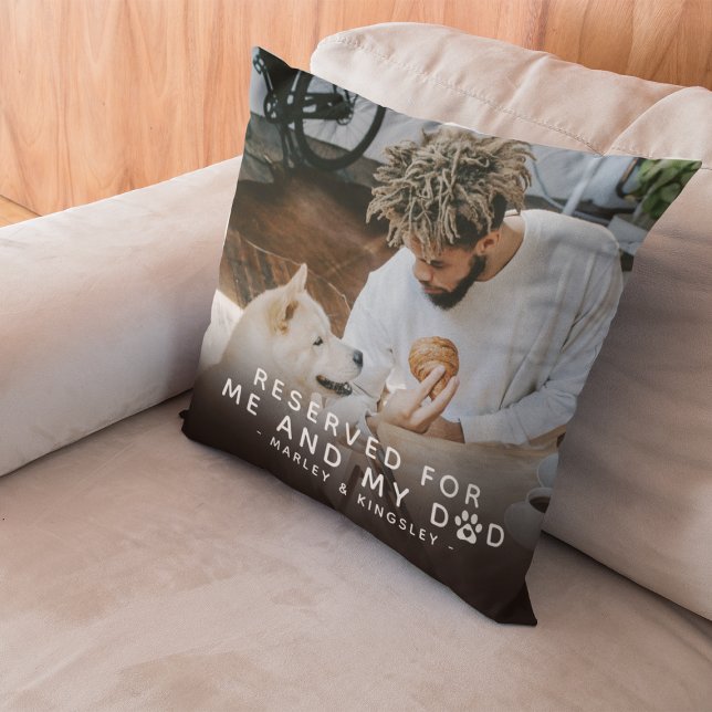 'Reserved for Me & My Dad' 2 x Photo Throw Pillow (Creator Uploaded)
