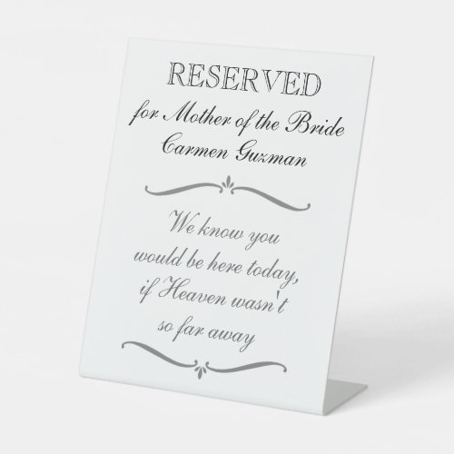 Reserved For Mother Of The Bride Memorial Wedding Pedestal Sign