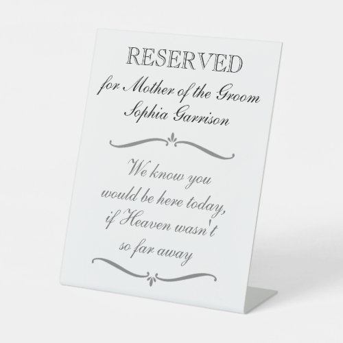 Reserved For Mother Of The Groom Memorial Wedding Pedestal Sign