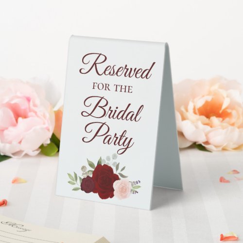 Reserved for the Bridal Party Burgundy Blush Roses Table Tent Sign