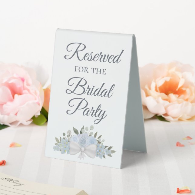 Reserved for the Bridal Party Dusty Blue Floral Table Tent (In SItu (Wedding))