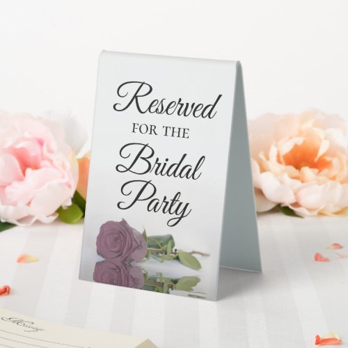 Reserved for the Bridal Party Dusty Mauve Rose Table Tent Sign