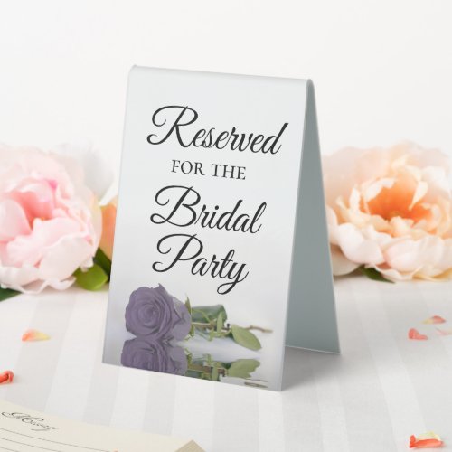 Reserved for the Bridal Party Dusty Purple Rose Table Tent Sign