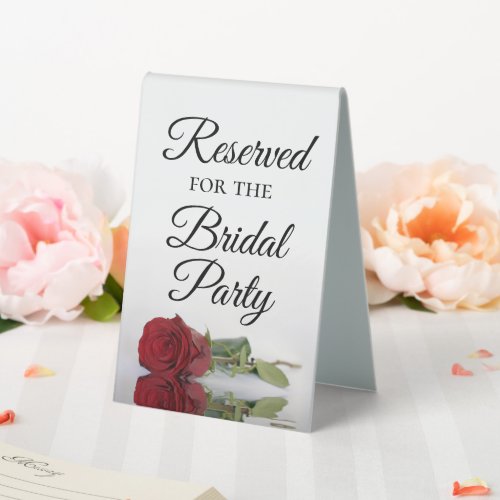Reserved for the Bridal Party Elegant Red Rose Table Tent Sign