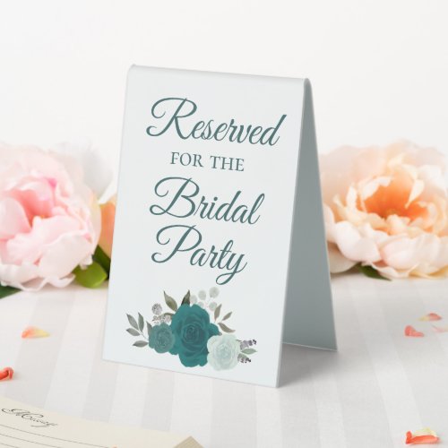 Reserved for the Bridal Party Elegant Teal Roses Table Tent Sign