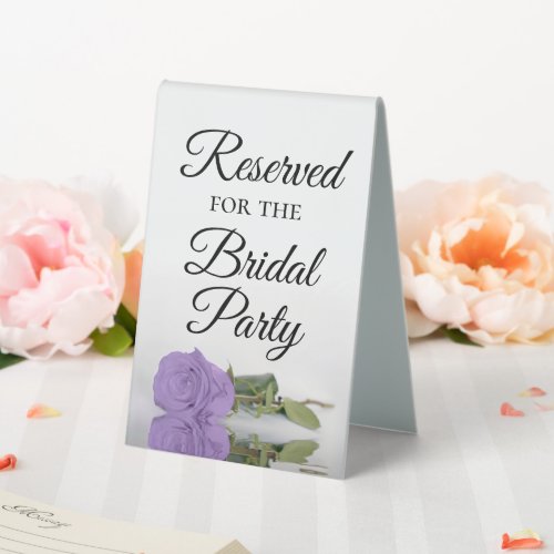 Reserved for the Bridal Party Lavender Purple Rose Table Tent Sign