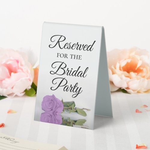 Reserved for the Bridal Party Lilac Purple Rose Table Tent Sign