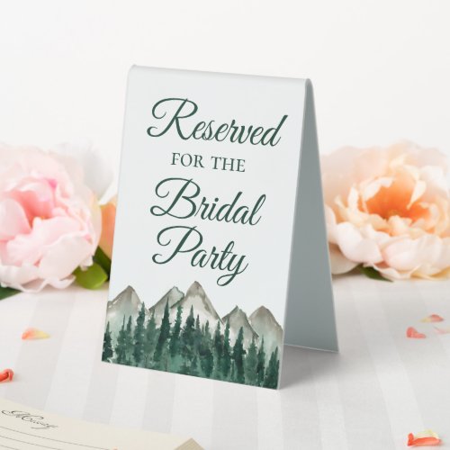 Reserved for the Bridal Party Mountains  Pine Table Tent Sign