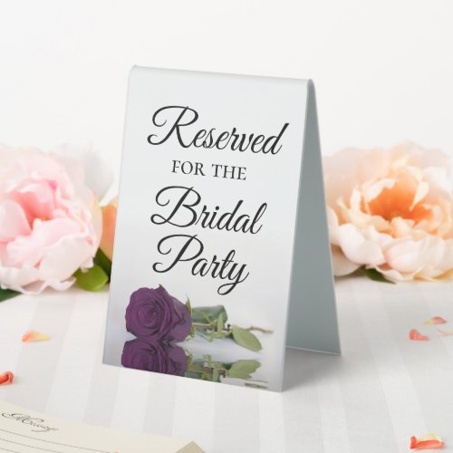 Reserved for the Bridal Party Plum Purple Rose Table Tent Sign