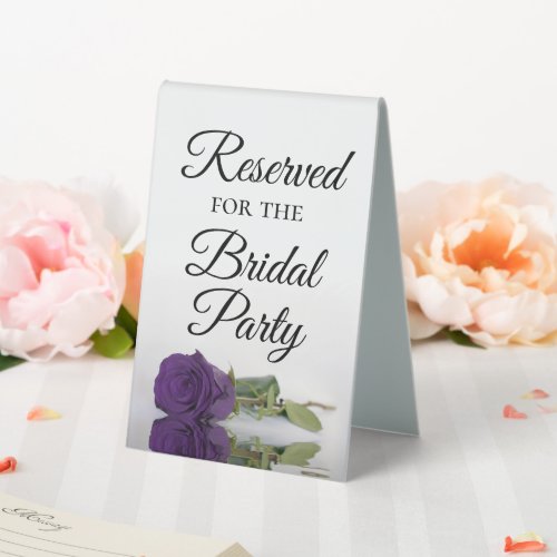 Reserved for the Bridal Party Royal Purple Rose Table Tent Sign