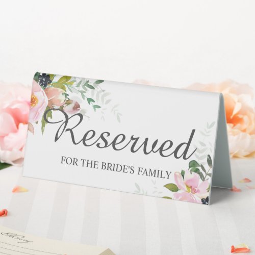 Reserved for the Brides Family Floral Solid White Table Tent Sign