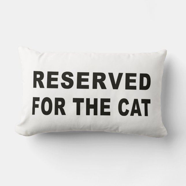 Reserved For The Cat Lumbar Pillow (Front)
