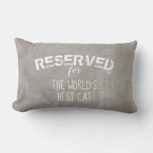 reserved for the cat quote pillow distressed gray