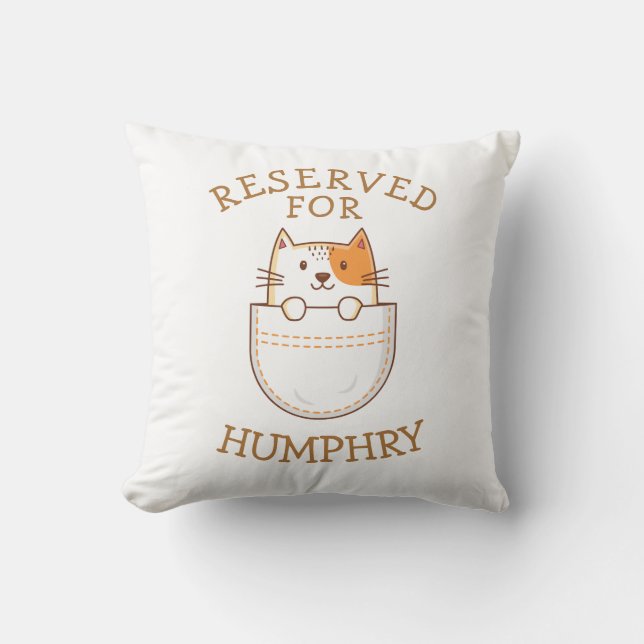 Reserved For The Cat Throw Pillow (Front)