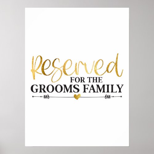 Reserved For The Grooms Family White Gold Wedding Poster
