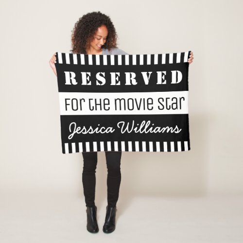 Reserved for the Movie Star Personalized Funny Fleece Blanket