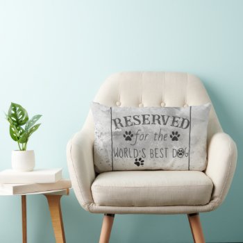 Reserved For The World's Best Dog Watercolor Gray  Lumbar Pillow by annpowellart at Zazzle