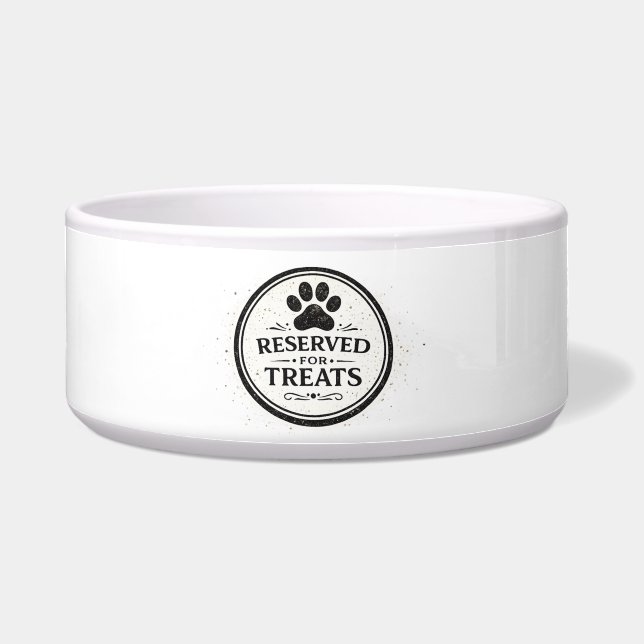 Reserved for Treats Funny Ceramic Pet Bowl (Front)