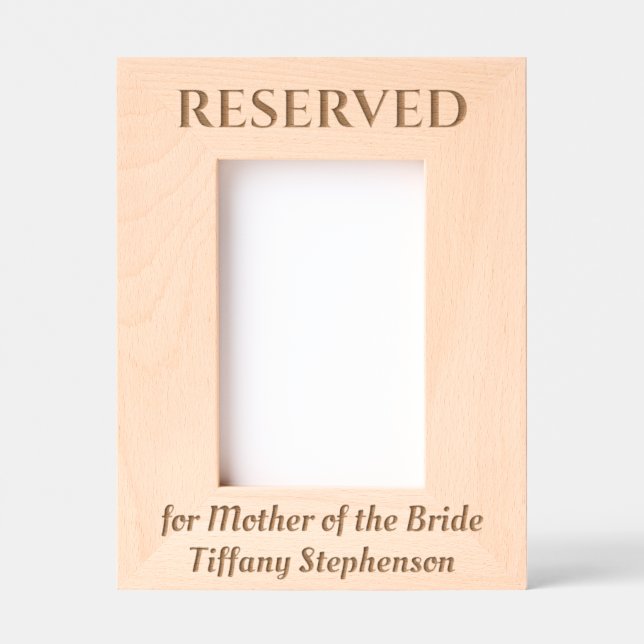 Reserved Mother of Bride Photo Memorial Wedding Engraved Frames (Front)