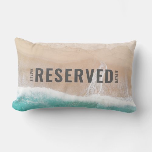 Reserved ocean beach gift summer funny typography  lumbar pillow
