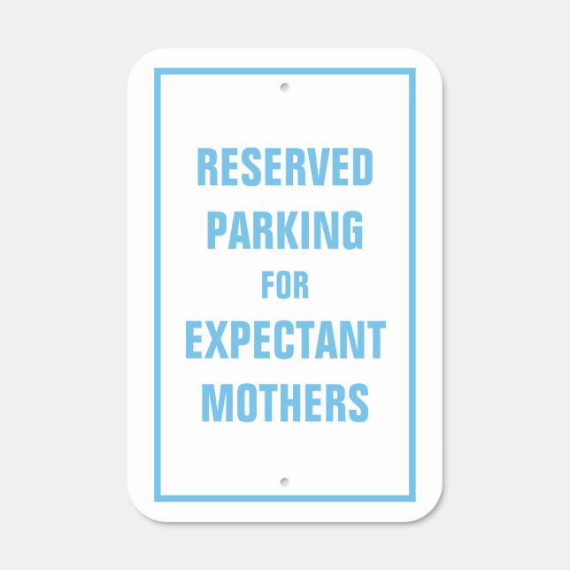 Reserved Parking Expectant Mothers Blue Cute Sign (Front)