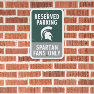 Reserved Parking Michigan Spartans Fans Only Metal Sign