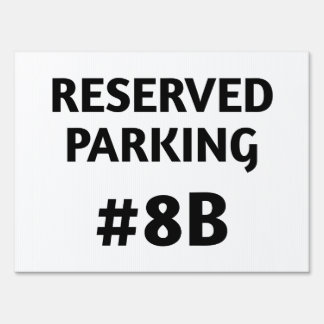 Reserved Parking Sign