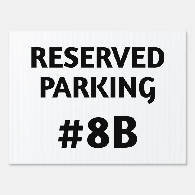 Reserved Parking  Sign (Front)