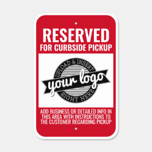 Reserved Parking with Logo - Curbside Pickup Metal Sign