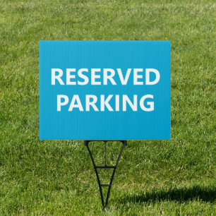 Reserved Parking Yard Sign