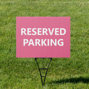 Reserved Parking Yard Sign