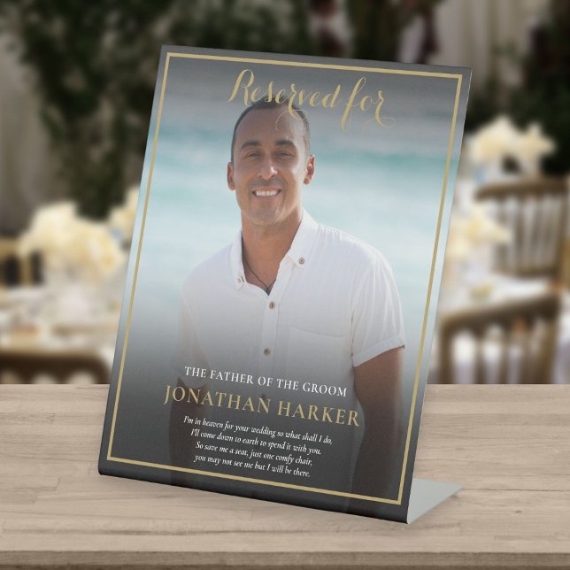 Reserved Save A Seat Father Of Groom Photo Wedding Pedestal Sign (Creator Uploaded)