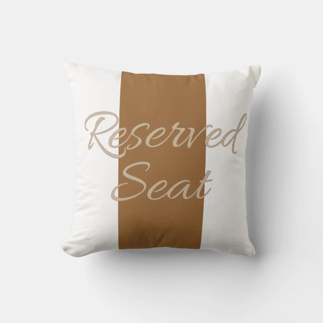 Reserved Seat Fully Customizable Pillow (Front)