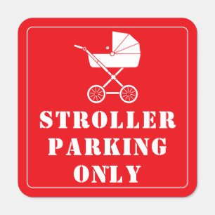 Reserved Stroller Parking Only Metal Parking Sign