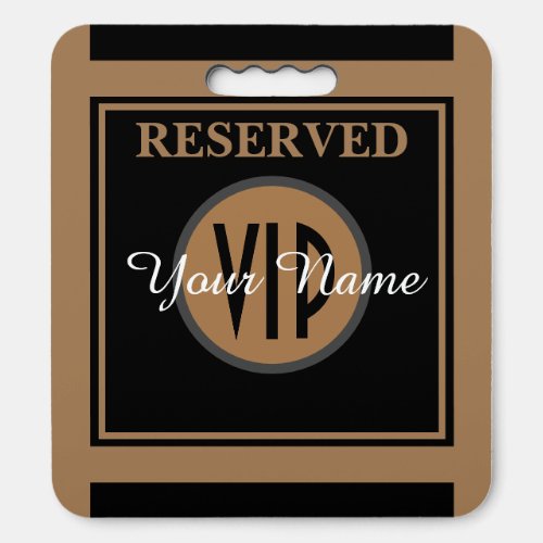 RESERVED  VIP  YOUR NAME  BLACK  TAN SEAT CUSHION