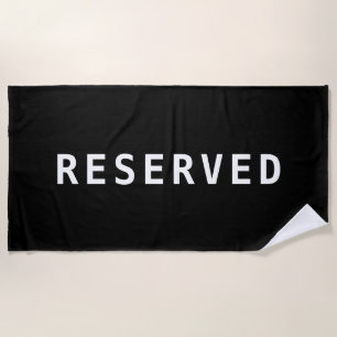 RESERVED, White Text on Black Beach Towel