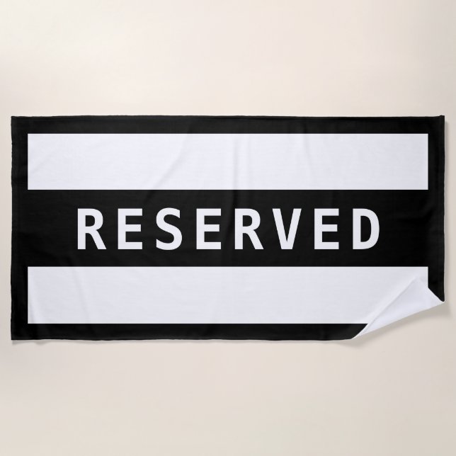 RESERVED, White Text on Black Stripe With Border Beach Towel (Front)
