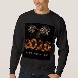 Reset Rise Repeat Motivation New Year Design Sweatshirt