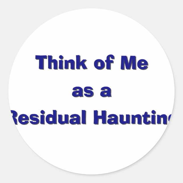 Residal Haunting Classic Round Sticker (Front)