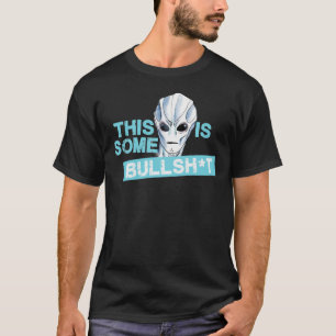 RESIDENT ALIEN - THIS IS SOME BULLSHT Resident g T-Shirt