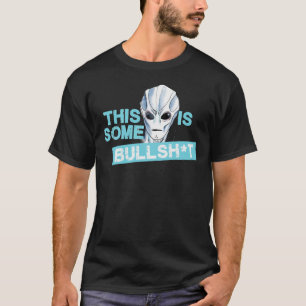 RESIDENT ALIEN - THIS IS SOME BULLSHT Resident g T-Shirt