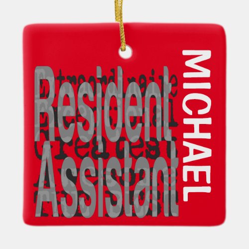 Resident Assistant Extraordinaire CUSTOM Ceramic Ornament