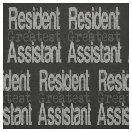 Resident Assistant Extraordinaire Fabric