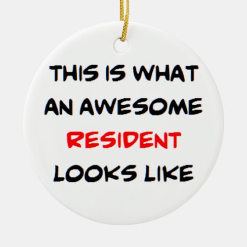 resident awesome ceramic ornament